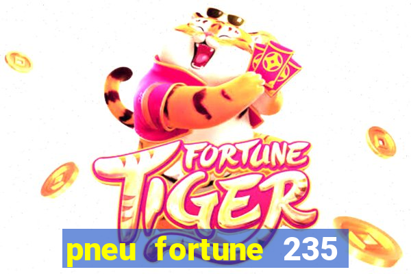 pneu fortune 235 55 r18